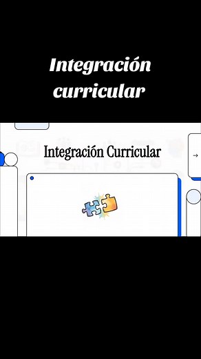 Integración Curricular: Un Video para Educadores