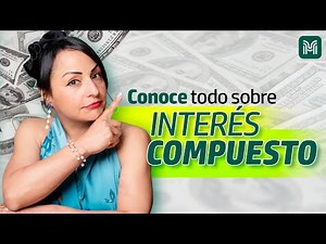 ¿Qué es el Interés Compuesto y Cómo te Hará Rico? | Aprende con Martha Cely - Episodio #1