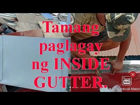 How to install inside gutter/box gutter? Paano maglagay ng box gutter/inside gutter.