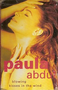 Paula Abdul - Blowing Kisses In The Wind