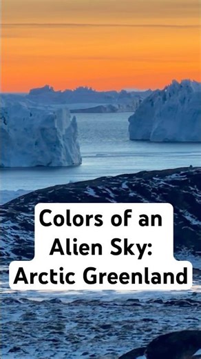 Colors of an Alien Sky | Arctic Greenland