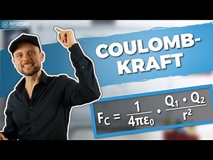 Coulombkraft || Grundlagen Physik || Physik für Mediziner