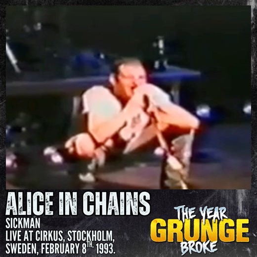 ALICE IN CHAINS - Sickman - ON THIS DAY, February 8th, 1993, Live at Cirkus, Stockholm, Sweden. | The YEAR Grunge BROKE
