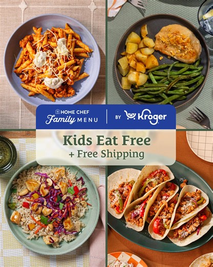 Meet Kroger’s family meal kit delivery service 👋 Sign up for Home Chef’s Family Menu today and Kids Eat Free Free Shipping! | Kroger
