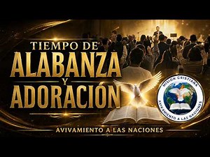 Alabanzas Cristianas y Júbilo 🙌 Música Cristiana en Vivo | Avivamiento a las Naciones