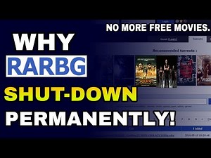 RARBG TORRENT IS SHUTDOWN PERMANENTLY "NO MORE FREE MOVIES".