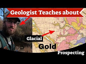 Glacial Gold Prospecting Basics: Part 2