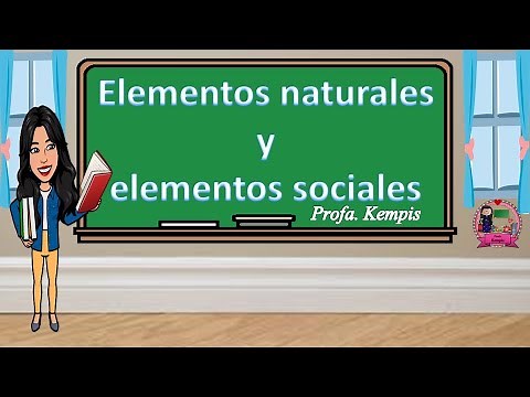 Elementos naturales y elementos sociales