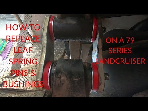 How To Replace 79 Series Landcruiser Rear Leaf Spring Bushings