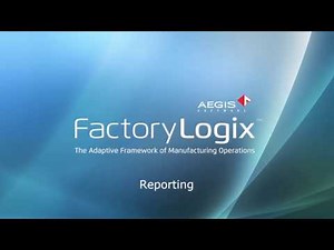 Reporting in Aegis FactoryLogix