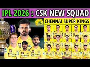 IPL 2026 | Chennai Super Kings (CSK) Full Squad | CSK New Team 2026 | CSK 2026 Players List