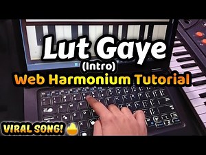Lut Gaye - Intro (Web Harmonium Tutorial) | Laptop Harmonium