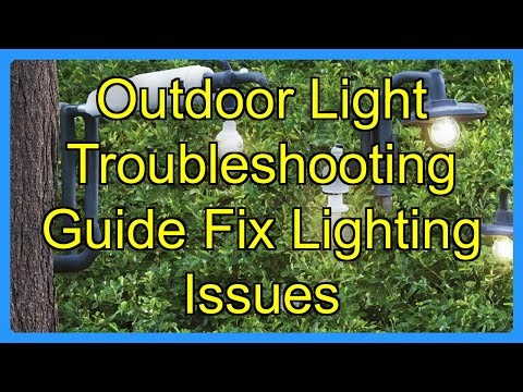 Outdoor Light Troubleshooting Guide Fix Lighting Issues