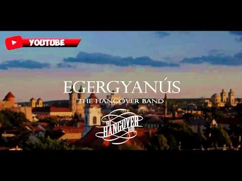 The Hangover Band - Egergyanús