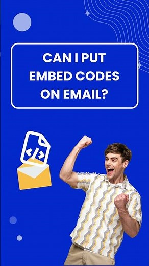 Can I put embed codes on email?