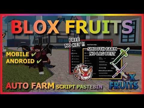 BLOX FRUITS Script No Key AUTO FARM, FAST ATTACK, MAGNET, SEA EVENT, MASTERY, AUTO RAID, PREHISTORIC