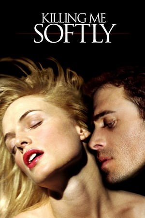 Watch And Download Movie Video Killing Me Softly For Free!