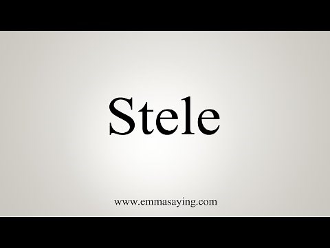 How To Say Stele