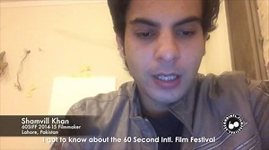 "60 Second Intl. Film Festival and other filmmaking competitions should occur more frequently as they motivate students like us." Shamvill Khan, filmmaker of 60SIFF 2014-15, voiced his views about our initiative. Watch the video to see what he has to say about us. #Testimonials60 | 60 Second Intl. Film Festival
