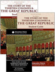 The Story of the Thirteen Colonies & the Great Republic Set - Memoria Press: Classical Education