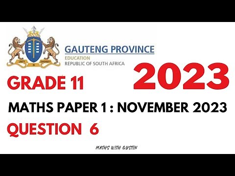 GRADE 11 MATHEMATICS P1 Q6 NOVEMBER 2023