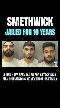 3 Men Jailed After Smethwick Attack