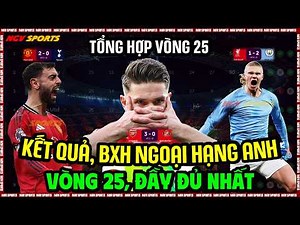 KẾT QUẢ, BẢNG XẾP HẠNG NGOẠI HẠNG ANH 2025/2026 VÒNG 25 MỚI NHẤT HÔM NAY, ARS TOP 1 | NGÀY 9/2/2026.
