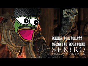 Sekiro Speedrun - Shura Ending without Glitches in 35:39 IGT