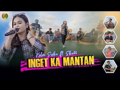 INGET KA MANTAN - KALIA SISKA feat SKA 86 | KENTRUNG (UYE TONE MUSIC VIDEO)