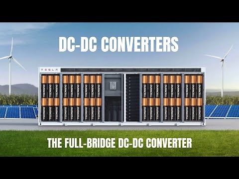 The Full-Bridge DC-DC Converter