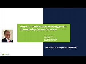 Lesson 1: Introduction to Management & Leadership Course Overview