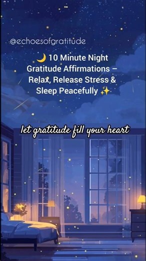🌙 “10 Minute Night Gratitude Affirmations – Relax, Release Stress & Sleep Peacefully ✨”