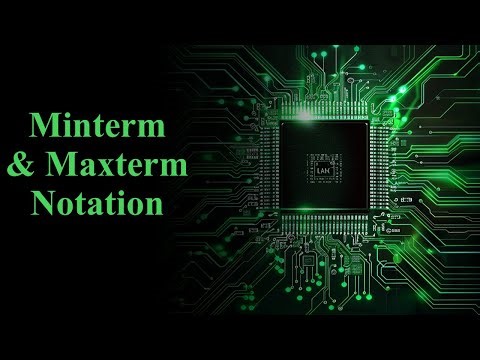 Minterms & Maxterms Explained (With Practice Problems)