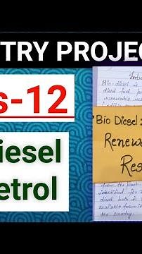 Chemistry Project File📁 on Topic-- Bio Diesel & Bio Petrol /Class12 project file👍👍
