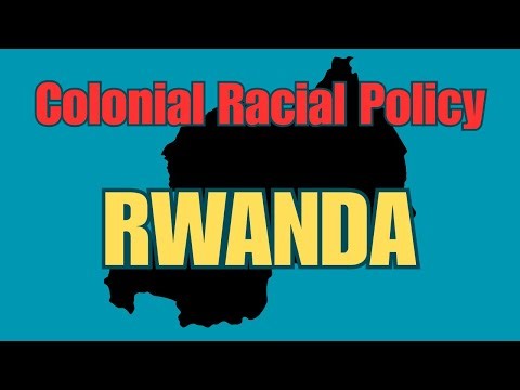 Colonial Racial Policy in Rwanda | Why Europe is Responsible for Genocide