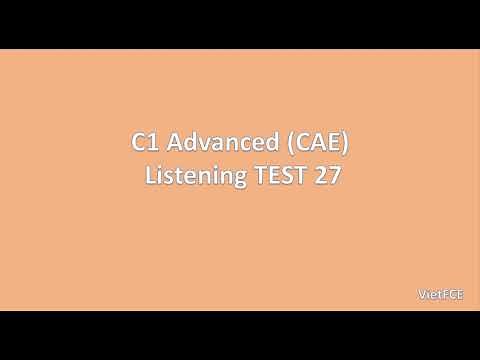 C1 Advanced (CAE) Listening Test 27 with answers
