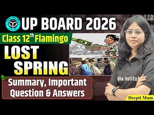 Spring Lost Spring Class 12 Chapter 2| Lost Spring Class 12 Summary, Question Answers| Up Board 2026