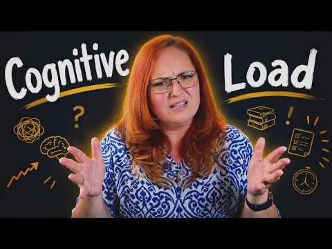 What is Cognitive Load? (Explanation + Practical Examples)