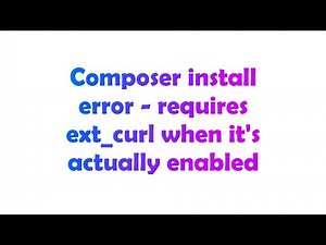 Composer install error - requires ext_curl when it's actually enabled