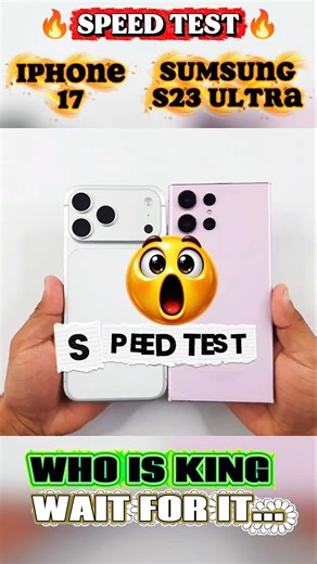 ☠️⚡ Iphone 17 vs Sumsung S23 Ultra Speed Test!! #performancecomparison