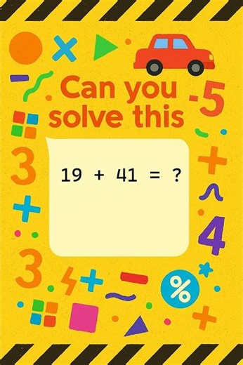 19 + 41 = ? | Can You Solve This Addition Puzzle?