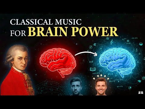 Mozart - Classical Music for Brain Power