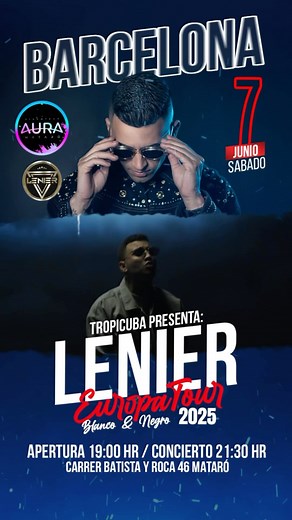 🚨Barcelona atención 🚨!!!Lenier en concierto el 7/Junio Tour Europa “Blanco y Negro” Reservaciones: 33781778619 (Rafa) Ticket On Line: https://www.goandance.com/es/eventos/8111-lenier-en-concierto-sabado-7-de-junio-barcelona Venue: Sala Aura (C/ Batista i Roca, 46, 08302 Mataró, Barcelona, Mataró, Espagne) | Lenier