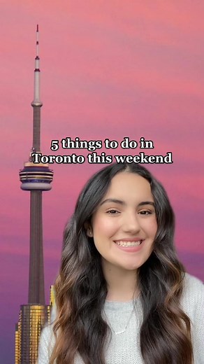 Toronto Weekend Fun: 5 Must-Do Activities