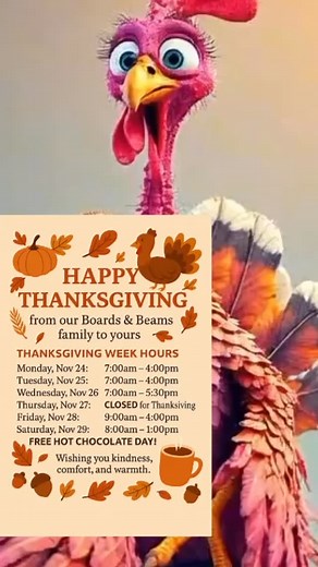 Happy Thanksgiving Boards & Beams Family! Reminded on the hours for the week, enjoy with family friends and don’t eat too much turkey! 🦃❤️ #boardsandbeams #boardsandbeamsnj #thanksgiving #family | Boards and Beams LLC.