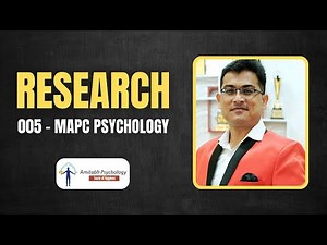 Research in Psychology Explained | MAPC 005 | Amitabh Psychology