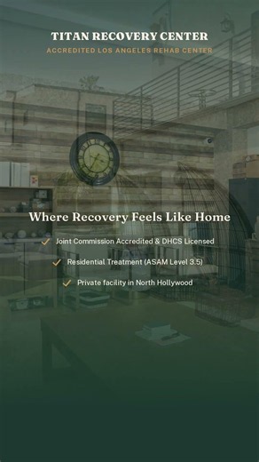 Los Angeles Rehab Center | Accredited Drug & Alcohol Treatment in North Hollywood | Titan Recovery