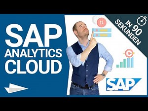 SAP Analytics Cloud - in 90 Sekunden - Erklärung und Überblick auf Deutsch