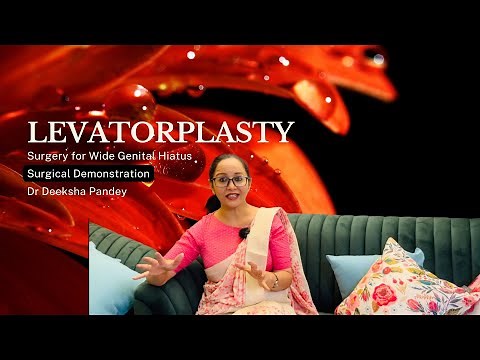 Levatorplasty | Surgery for Wide Genital Hiatus | Levator Muscle Plication | Surgical Demonstration