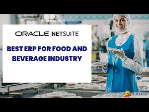 Best ERP for Food and Beverage Industry | Oracle NetSuite | NetSuite ERP